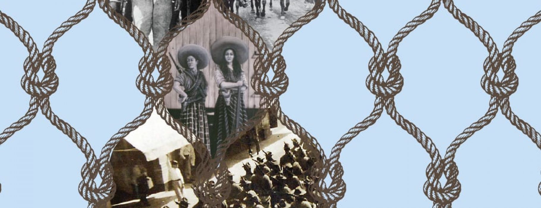 An illustration of a series of ropes knotted into a net in a pattern resembling a chain-link fence, with photos of the Mexican Revolution added in some of the negative space.