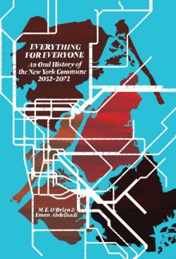 Book Cover of Everything for Everyone depicting a fragmented map of the 5 boroughs of New York City against a blue background